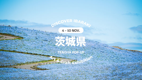 DISCOVER IBARAKI: TENOHA POP-UP